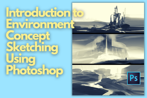 Download Introduction to Environment Concept Sketching Using Photoshop - Concept Collection